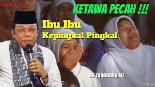 Waduh Ibu Ibu Ketawa Terpingkal Pingkal Ngakak - Live KH Zainuddin MZ