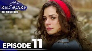 Red Scarf Episode 11 - Long Version | English Subtitles | Al Yazmalım