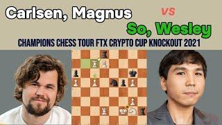 Strategic Battle: Carlsen vs. So at the 2021 Champions Chess Tour FTX Crypto Cup Knockout