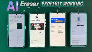 AI Eraser Features Work Best On Which Device! Moto Edge 50 Fusion Nothing 2a Realme GT 6T Samsung!