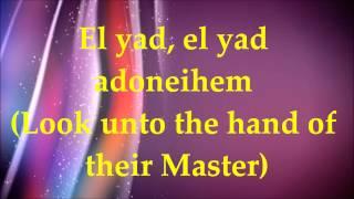 Hine Keinei Avadim - Lyrics and Translation