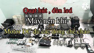 19/09/2024HÀNG BÃI ,MOTOR CHẾ TỜI 100-240-300W 12-24V,MÁY NÉN KHÍ,MOTOR CHẾ QUẠT KHÔNG THAN ,ĐÈN LED