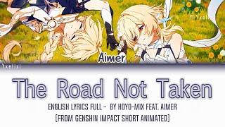 Aimer x HOYO-MiX English Lyrics Full [From Genshin Impact "The Road Not Taken" Animated Short] 歌詞