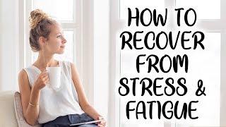 Fatigue, Sleep & Recovery from Stress | Thyroid, Adrenal, Hormone Balance,