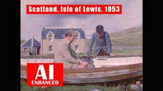 Isle of Lewis, Scotland, 1953. AI Enhanced. Colour. Details Recovered, Stabilised, Upscaled to HD