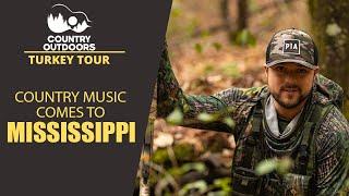 Country Outdoors Turkey Tour 2021 - Ep 3 Country Music Comes to Mississippi!