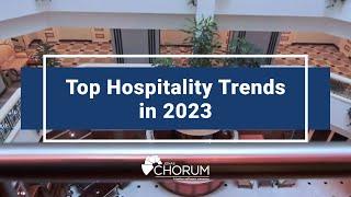 Top Hospitality Trends in 2023 | Jonas Chorum