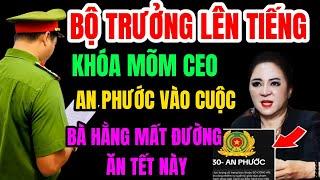 Bộ Trưởng Lên Tiếng Khóa Mỗm Phương Hằng Sớm, Trại Giam An Phước Đã Vào Cuộc Bà Hằng Mất Ăn Tết Này?