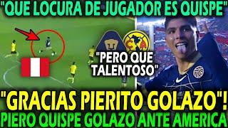 "OJITO CON EL PERUANO" PRENSA INTERNACIONAL SORPRENDIDA CON GOLAZO DE PIERO QUISPE ANTE AMERICA