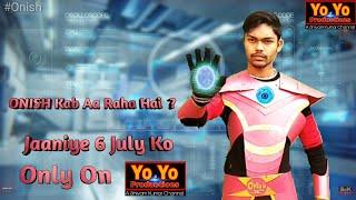 Onish Official Trailer Release On 6 July  ! New Indian Superhero !