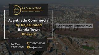 Acantilado Commercial by Rajasunited | Bahria Town Rawalpindi | Islamabad | Karachi