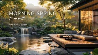 Morning Spring Forest Villa with Positive Instrumental Jazz & Bossa Nova for Good Mood