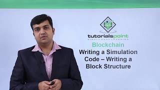 Blockchain - Writing a simulation code  writing a block structure