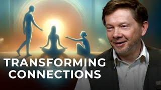 Being More Present in Our Relationships: Compilation Video | Eckhart Tolle