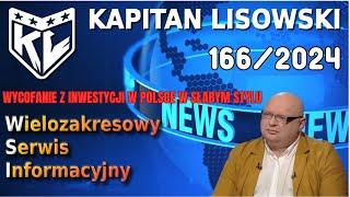 WSI 166 (19.09.24) Wycofanie z inwestycji w Polsce w słabym stylu. Maciek Kapitan Lisowski