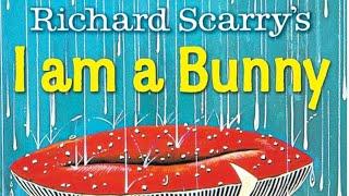 I AM A BUNNY | RICHARD SCARRY | BELOVED CLASSC! | LEARN SEASONS | #readaloud #summerreading #esl