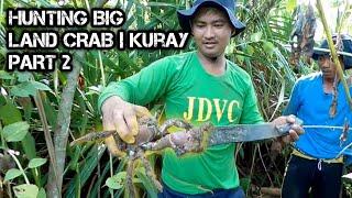 e115 Part 2 | Giant Kuray | Land Crab Hunting | D Ilocano Hunter