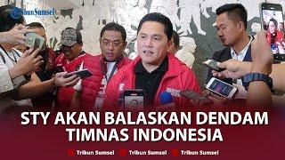 Ketum PSSI Erick Thohir Tanggapi Coach STY yang Kaget Indonesia Pernah Dibantai Bahrain 10-0