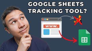 How to Build Your Own Tracking Tool with Google Sheets