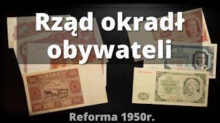 Rząd okradł obywateli. O reformie walutowej z 28.10.1950 roku.