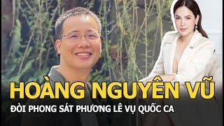 Hoàng Nguyên Vũ đòi phong sát Phương Lê vụ Quốc ca