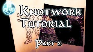 Knotwork Tutorial (Part 2)