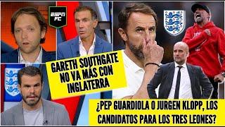 SOUTHGATE fuera de INGLATERRA. Deja un vacío en SELECCIÓN ¿Mala idea prescindir de GARETH? | ESPN FC