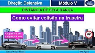 Distância de Segurança -  Distância de Seguimento, Distâncias de Reação, Frenagem e Parada