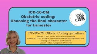 ICD-10-CM Obstetric coding: Choosing the final character for trimester