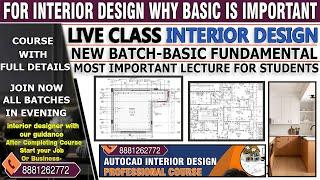 First Class Interior Batch Students / Whay Basic Is Important For Interior Design / Most Important