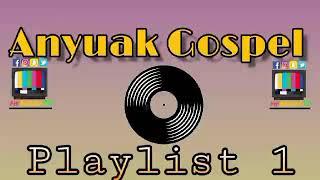 Anyuak Gospel Playlist 1 ( 11 Songs )