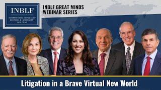 Litigation in a Brave Virtual New World: Managing Litigation Via Remote Connections