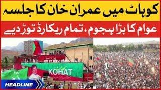 Imran Khan Kohat Jalsa Break All Records | PTI Kohat Jalsa Live News | News Headlines at 6 PM