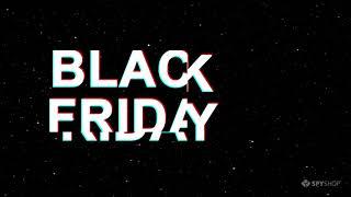 Black Friday la Spy Shop incepe in 1 Noiembrie