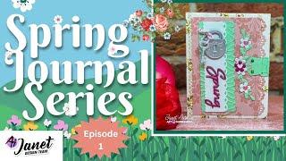 Spring Journal Series   Episode 1