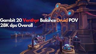 28K overall Balance Druid 20 Gambit Venthyr