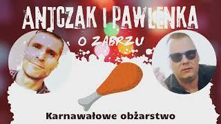 Antczak i Pawlenka o Zabrzu: odc. 38 "Karnawałowe obżarstwo"