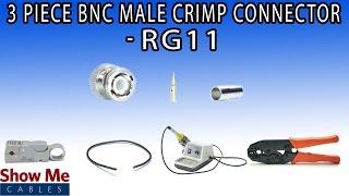 3 Piece BNC Male Crimp Connector For RG11 - Perfect For DIY Installs!