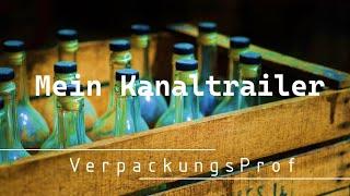 Mein Kanaltrailer - VerpackungsProf