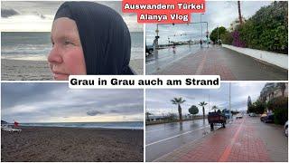 Es ist nicht so schön heute hier in Alanya am 24. Dezember 2024| Auswandern Türkei Vlog