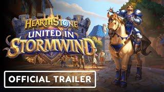 Hearthstone: United in Stormwind - Official Cinematic Trailer