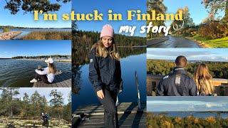 I'm stuck in Finland for 4 years/ My personal story/ Building a new life in a calm place in Finland