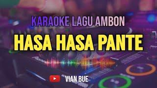 Karaoke HASA HASA PANTE || Nada Pria || VIAN BUE