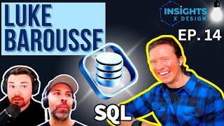 Insights x Design Ep. 14 (Luke Barousse)