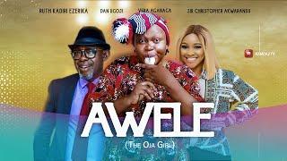 AWELE - RUTH KADIRI | SIR CHRIS AKWARANDU | VERA AGANAGA | DAN UGORJI | Nigerian latest full movie.