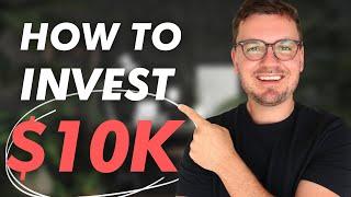 How To Invest $10,000 In 2025 | Best Ways To Invest 10K