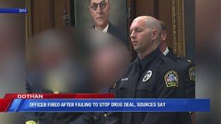 Dothan Police Officer fired after failing to stop drug deal, source says