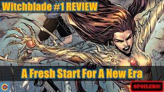 Witchblade #1 Comic Review: A New Start For A New Generation!