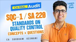 SQC-1/SA 220 Revision | CA Final Audit | CA Shubham Keswani (AIR 8)