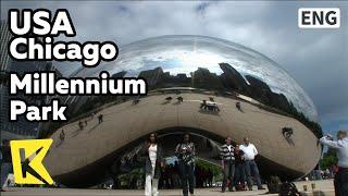 【K】USA Travel-Chicago[미국 여행-시카고]밀레니엄 파크의 강낭콩/Millennium Park/Cloud Gate/Water Fountain